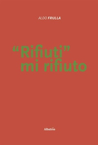 Rifiuti mi rifiuto - Librerie.coop