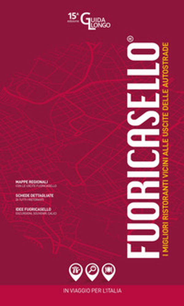 Fuoricasello 2021. I migliori ristoranti vicini alle uscite delle autostrade - Librerie.coop Fuoricasello 2021. I migliori ristoranti vicini alle uscite delle autostrade - Librerie.coop