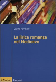 La lirica romanza del Medioevo - Librerie.coop