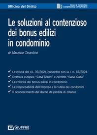 Le soluzioni al contenzioso dei bonus edilizi in condominio - Librerie.coop Le soluzioni al contenzioso dei bonus edilizi in condominio - Librerie.coop