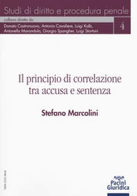 Il principio di correlazione tra accusa e sentenza - Librerie.coop Il principio di correlazione tra accusa e sentenza - Librerie.coop