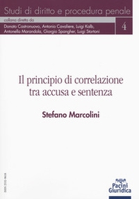 Il principio di correlazione tra accusa e sentenza - Librerie.coop