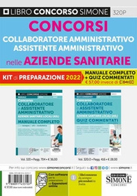 Concorsi collaboratore amministrativo e assistente amministrativo nelle aziende sanitarie. Kit di preparazione. Manuale completo + quiz commentati - Librerie.coop Concorsi collaboratore amministrativo e assistente amministrativo nelle aziende sanitarie. Kit di preparazione. Manuale completo + quiz commentati - Librerie.coop