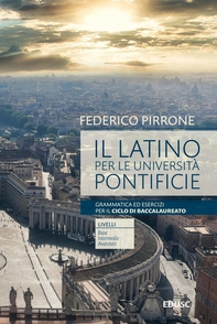 Il latino per le università pontificie. Baccalaureato 2024 - Librerie.coop