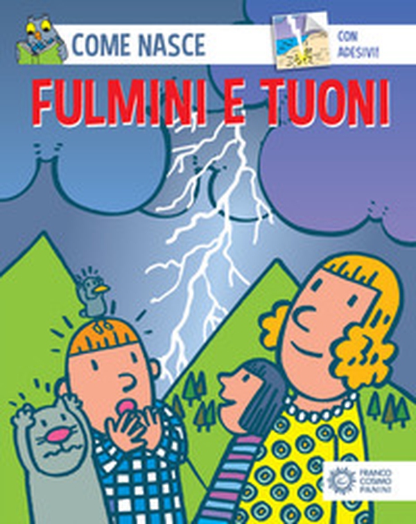 Fulmini e tuoni. Con adesivi - Librerie.coop Fulmini e tuoni. Con adesivi - Librerie.coop