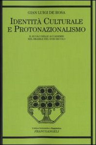 Identità culturale e protonazionalismo. Il ruolo delle accademie nel Brasile del XVIII secolo - Librerie.coop