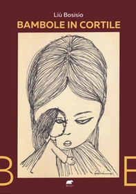 Bambole in cortile - Librerie.coop