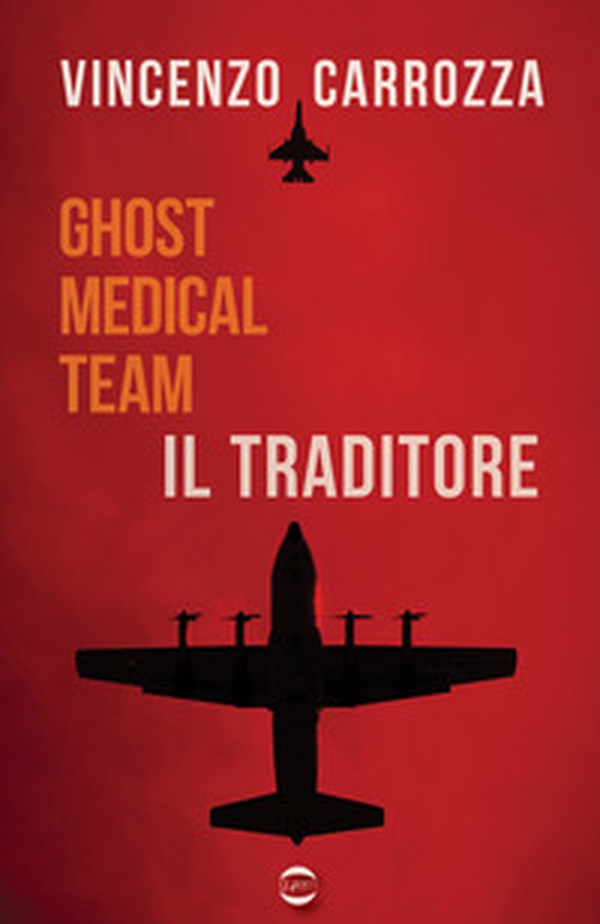 Il traditore. Ghost Medical Team - Librerie.coop Il traditore. Ghost Medical Team - Librerie.coop