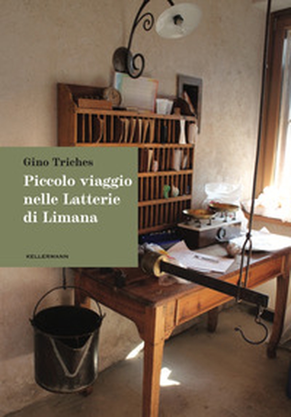Piccolo viaggio nelle latterie di Limana - Librerie.coop Piccolo viaggio nelle latterie di Limana - Librerie.coop