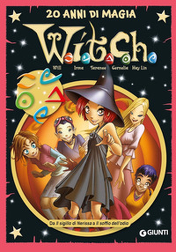 W.i.t.c.h.. 20 anni di magia - Librerie.coop W.i.t.c.h.. 20 anni di magia - Librerie.coop