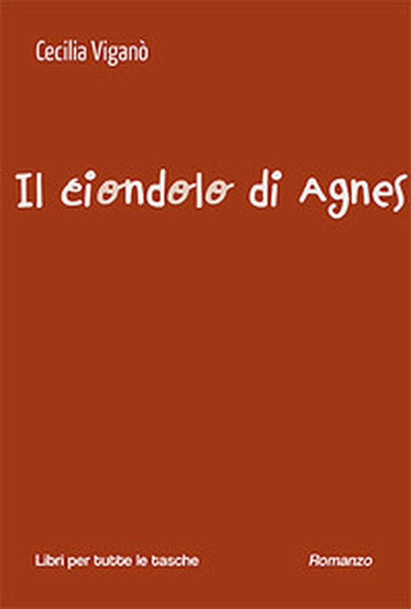 Il ciondolo di Agnes - Librerie.coop Il ciondolo di Agnes - Librerie.coop