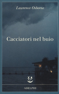 Cacciatori nel buio - Librerie.coop