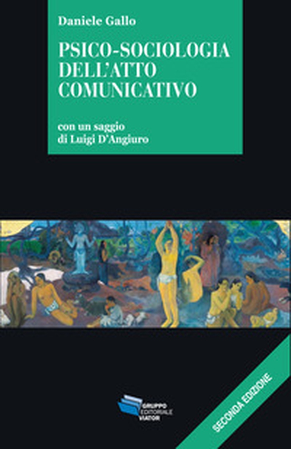 Psico-sociologia dell'atto comunicativo - Librerie.coop Psico-sociologia dell'atto comunicativo - Librerie.coop