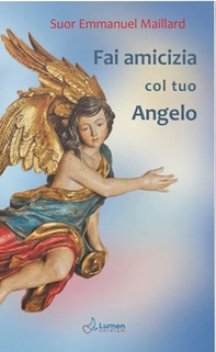 Fai amicizia col tuo angelo - Librerie.coop