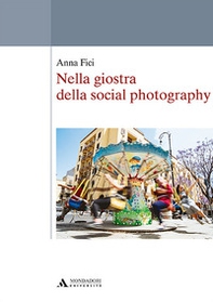 Nella giostra della social photography - Librerie.coop Nella giostra della social photography - Librerie.coop