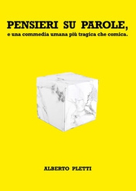 Pensieri su parole, e una commedia umana più tragica che comica - Librerie.coop