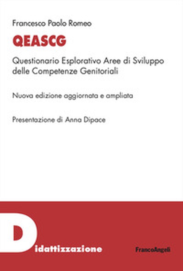 Qeascg. Questionario Esplorativo Aree di Sviluppo delle Competenze Genitoriali - Librerie.coop