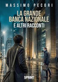 La grande banca nazionale - Librerie.coop