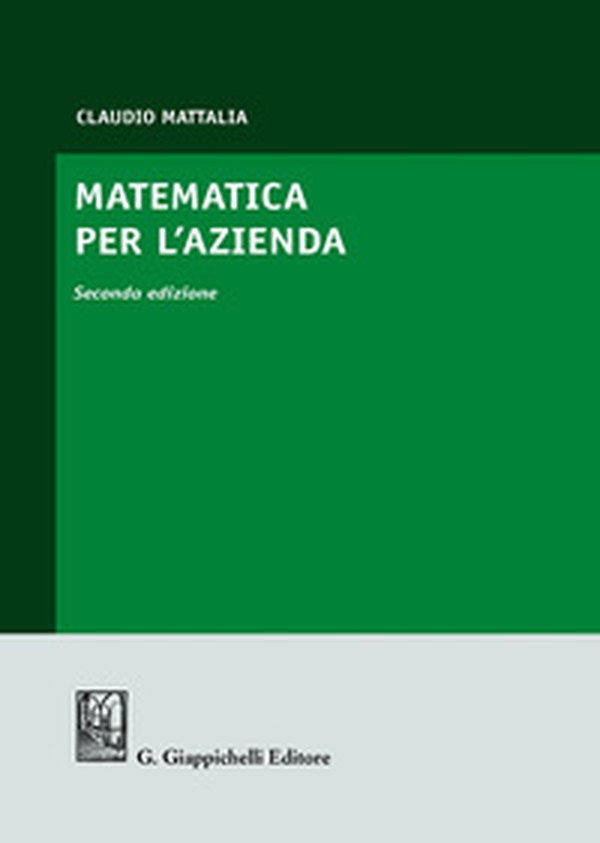 Matematica per l'azienda - Librerie.coop Matematica per l'azienda - Librerie.coop