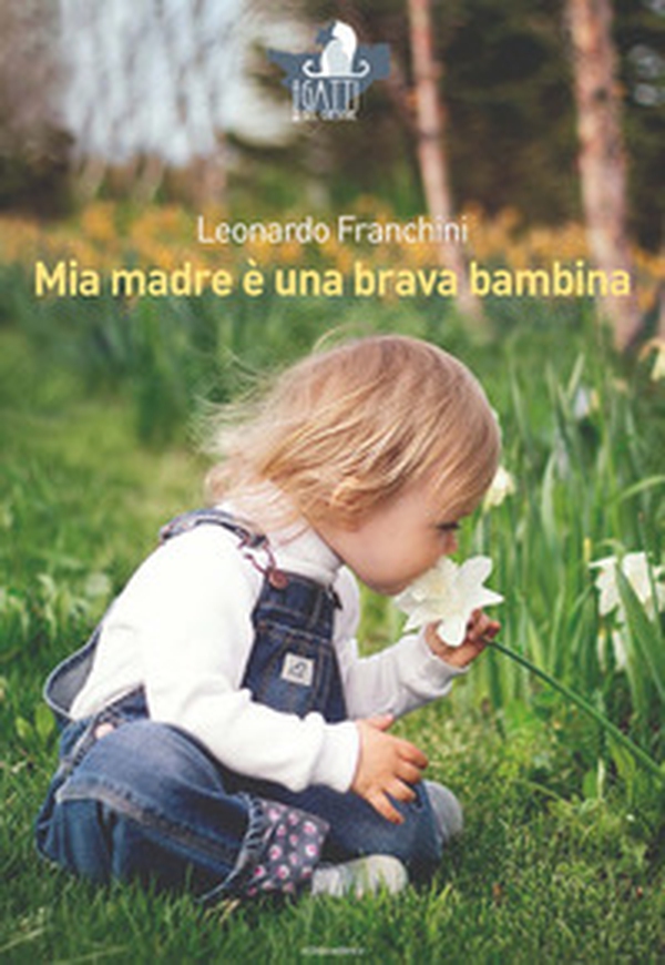 Mia madre è una brava bambina - Librerie.coop Mia madre è una brava bambina - Librerie.coop