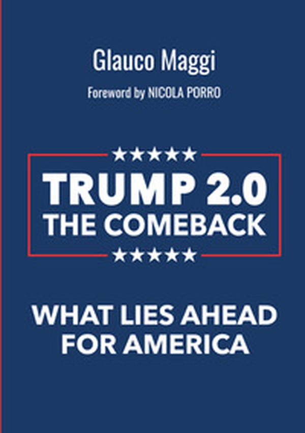 Trump 2.0 The comeback. What lies ahead for America - Librerie.coop Trump 2.0 The comeback. What lies ahead for America - Librerie.coop