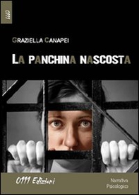 La panchina nascosta - Librerie.coop La panchina nascosta - Librerie.coop