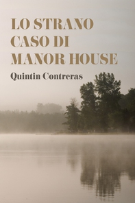 Lo strano caso di Manor House - Librerie.coop