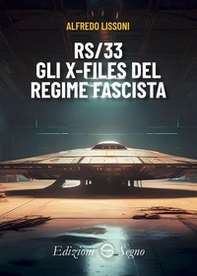 RS/33. Gli X-files del regime fascista - Librerie.coop