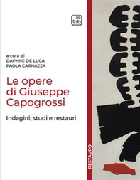 Le opere di Giuseppe Capogrossi. Indagini, studi e restauri - Librerie.coop