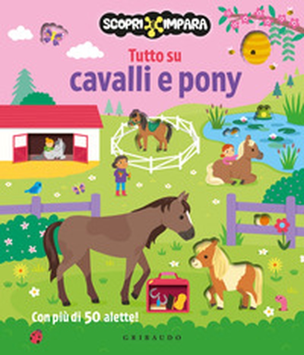 Tutto su cavalli e pony. Scopri e impara - Librerie.coop