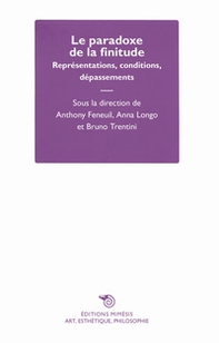 Le paradoxe de la finitude. Représentations, conditions, dépassement - Librerie.coop