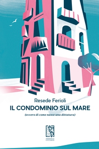 Il condominio sul mare - Librerie.coop Il condominio sul mare - Librerie.coop