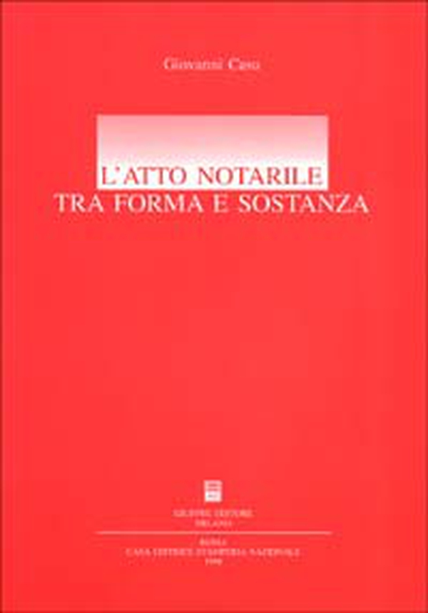 L'atto notarile tra forma e sostanza - Librerie.coop