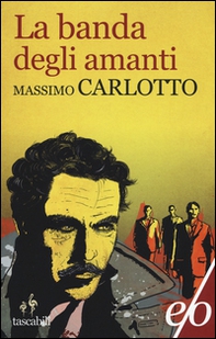 La banda degli amanti - Librerie.coop La banda degli amanti - Librerie.coop