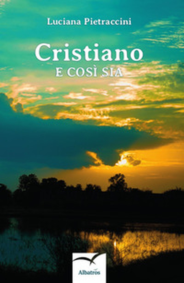 Cristiano e così sia - Librerie.coop Cristiano e così sia - Librerie.coop