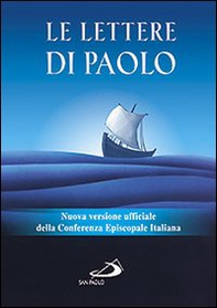 Le Lettere di Paolo. Nuova versione ufficiale della Conferenza Episcopale Italiana - Librerie.coop