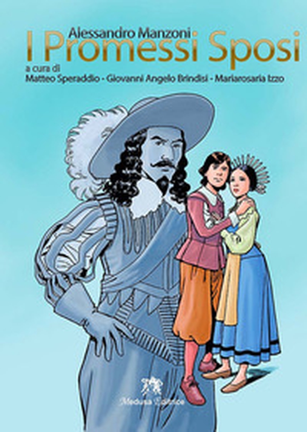 I promessi sposi. Storia milanese del secolo XVII scoperta e rifatta da Alessandro Manzoni. Per le Scuole superiori - Librerie.coop I promessi sposi. Storia milanese del secolo XVII scoperta e rifatta da Alessandro Manzoni. Per le Scuole superiori - Librerie.coop