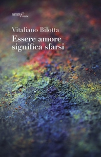 Essere amore significa sfarsi - Librerie.coop