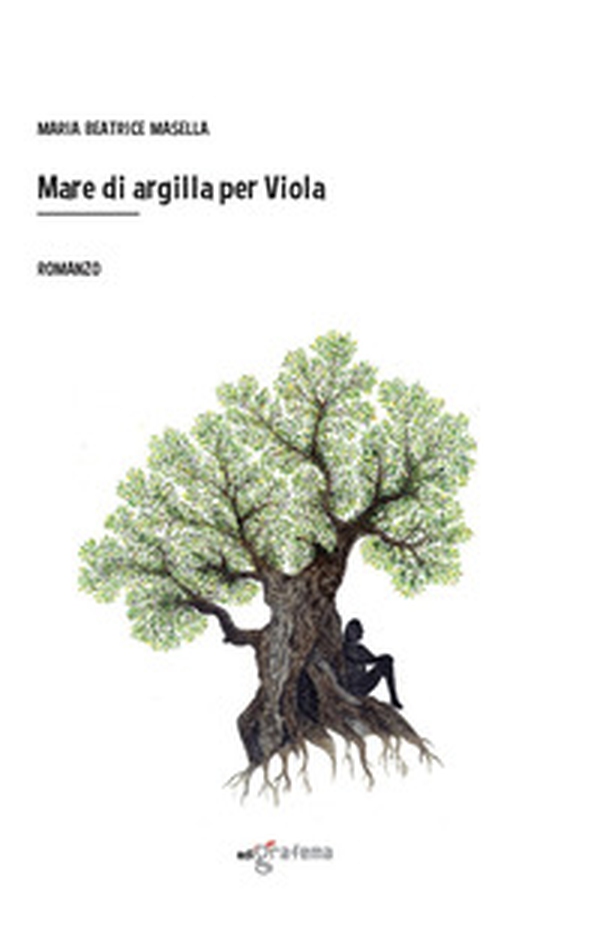Mare di argilla per Viola - Librerie.coop Mare di argilla per Viola - Librerie.coop