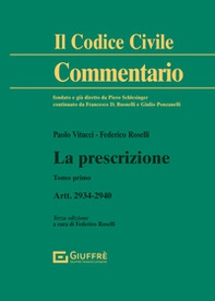 La prescrizione. Artt. 2934-2940 - Vol. 1 - Librerie.coop