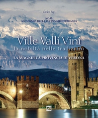 La magnifica provincia di Verona. Ediz. italiana, inglese e tedesca - Librerie.coop La magnifica provincia di Verona. Ediz. italiana, inglese e tedesca - Librerie.coop