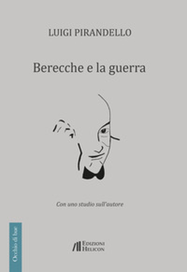 Berecche e la guerra - Librerie.coop Berecche e la guerra - Librerie.coop