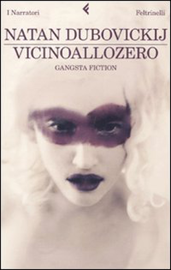 Vicinoallozero. Gangsta fiction - Librerie.coop