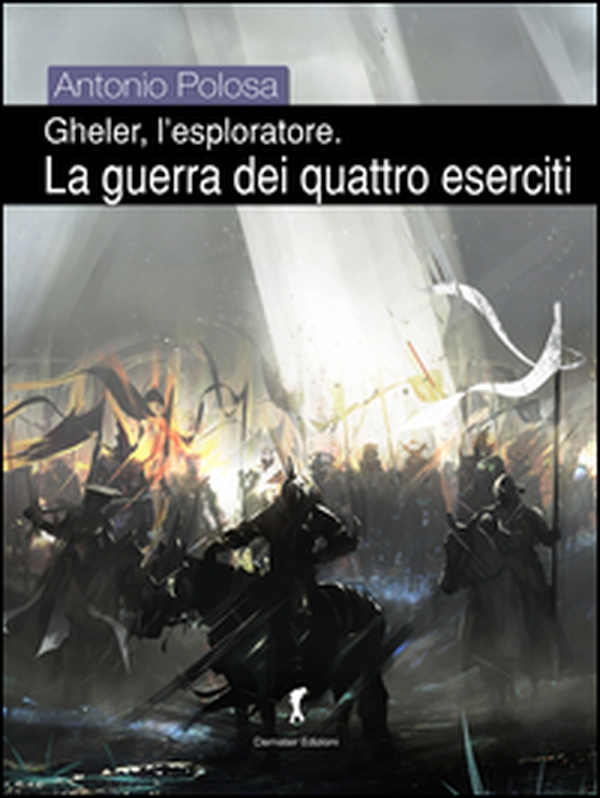 La guerra dei quattro eserciti. Gheler, l'esploratore - Librerie.coop La guerra dei quattro eserciti. Gheler, l'esploratore - Librerie.coop