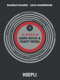 La storia di hard rock & heavy metal - Librerie.coop