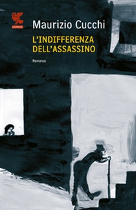 L'indifferenza dell'assassino - Librerie.coop