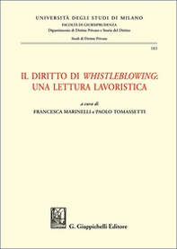 Il diritto di «whistleblowing»: una lettura lavoristica - Librerie.coop