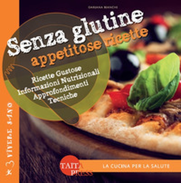 Senza glutine. Appetitose ricette - Librerie.coop Senza glutine. Appetitose ricette - Librerie.coop