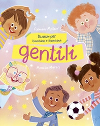 Diario delle bambine e dei bambini gentili - Librerie.coop