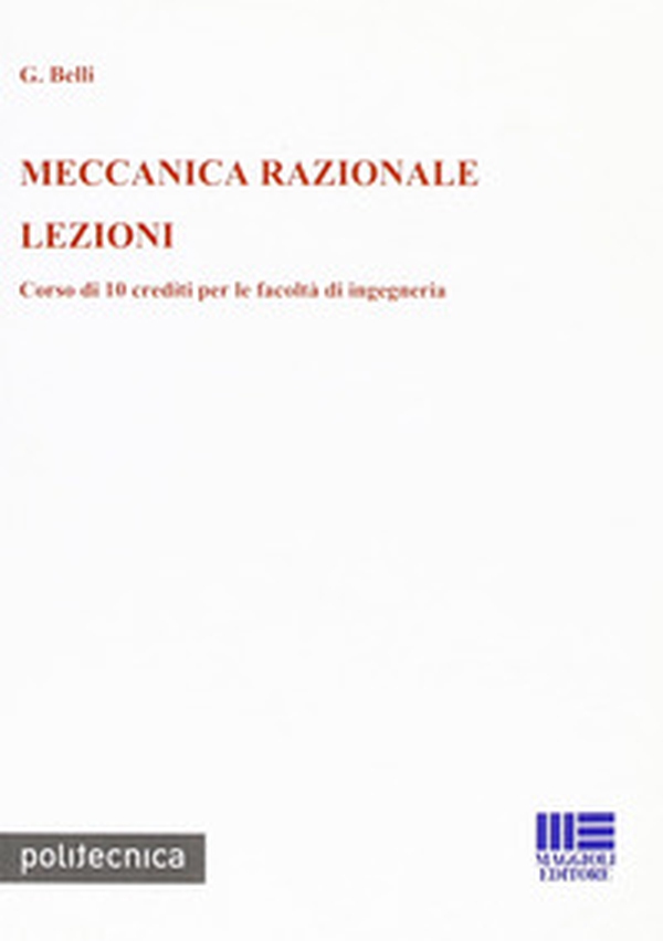 Meccanica razionale. Lezioni - Librerie.coop Meccanica razionale. Lezioni - Librerie.coop